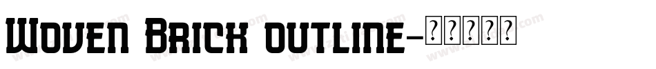 Woven Brick outline字体转换